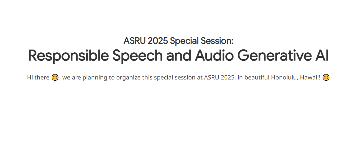 IEEE ASRU 2025 特别议题丨负责任的语音与音频生成式AI