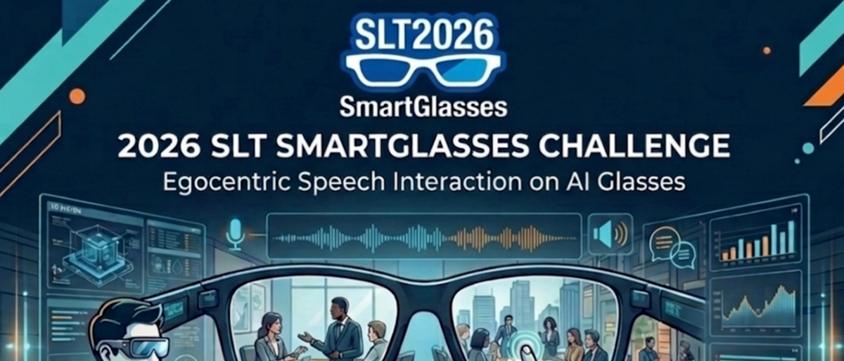 IEEE SLT 2026 SmartGlasses 挑战赛