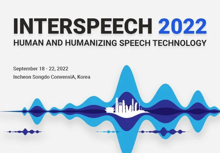 论文分享丨智能语音信息处理团队15篇论文被语音技术顶会Interspeech 2022接收
