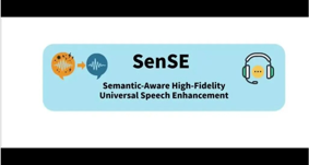 ICME 2026 | SenSE：语义感知的高保真通用语音增强框架