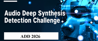 ICASSP 2027丨ADD 2026国际挑战赛开放报名